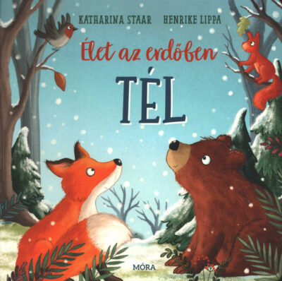 Élet az erdőben - Tél
