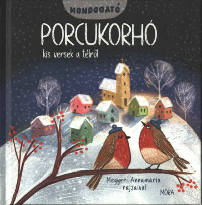 Porcukorhó - Kis versek a télről